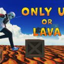 Only Up Or Lava 7 only up or lava 2