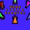 Some little enemies 4 some little enemies 1
