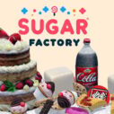 Sugar Factory 10 sugar factory 2